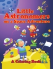 Image for Little Astronomers on a Space Adventure (A Coloring Book)