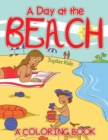 Image for A Day at the Beach (A Coloring Book)