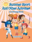 Image for Summer Sports and Other Activities (A Coloring Book)