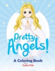 Image for Pretty Angels! (A Coloring Book)
