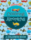Image for Coloring Aircrafts (A Coloring Book)