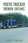 Image for Poetic Trucker &quot;Broken Dreams&quot;