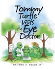 Image for Tommy Turtle Visits the Eye Doctor