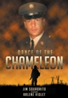 Image for Dance Of The Chameleon : A Vietnam Medic&#39;s Story
