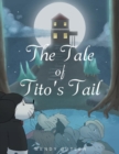Image for The Tale of Tito&#39;s Tail