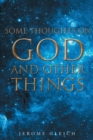 Image for Some Thoughts on God and Other Things