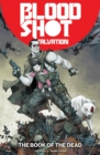 Image for Bloodshot Salvation Volume 2: The Book of the Dead