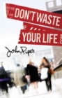 Image for Don`t Waste Your Life (Pack of 25)