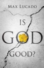 Image for Is God Good? (Pack of 25)