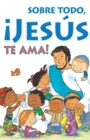 Image for Most of All, Jesus Loves You! (Spanish) (25-Pack)