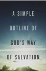 Image for A Simple Outline of God`s Way of Salvation (Pack of 25)