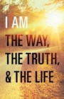 Image for I Am the Way, the Truth, and the Life (Pack of 25)