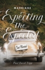 Image for Marriage: Expecting the Expected (2