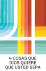 Image for 4 Things God Wants You to Know (Spanish 25-Pack)