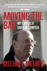 Image for Moving the Bar : My Life as a Radical Lawyer