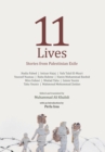 Image for 11 lives  : stories from Palestinian exiles