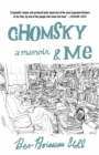 Image for Chomsky and Me : My 24 Years Running Noam Chomsky&#39;s Office