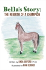 Image for Bella&#39;s Story: The Rebirth of a Champion