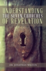 Image for Understanding the Seven Churches of Revelation