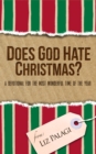 Image for Does God Hate Christmas?: A Devotional for the Most Wonderful Time of the Year