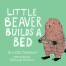 Image for Little Beaver Builds a Bed
