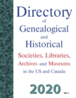 Image for Directory of Genealogical and Historical Societies, Libraries and Museums in the US and Canada, 2020, Vol 1