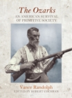Image for The Ozarks : An American Survival of Primitive Society