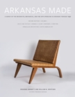 Image for Arkansas made  : a survey of the decorative, mechanical, and fine arts produced in Arkansas through 1950Volume 1