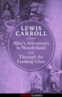Image for Alice&#39;s Adventures in Wonderland &amp; Through the Looking-Glass (Diversion Illustrated Classics)