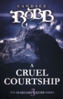 Image for A Cruel Courtship : The Margaret Kerr Series - Book Three