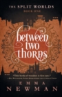 Image for Between Two Thorns : The Split Worlds - Book One