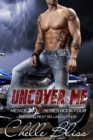 Image for Uncover Me : Men of Inked, Book 4