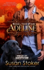 Image for Shelter for Adeline : Badge of Honor: Texas Heroes, Book 7