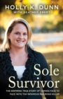 Image for Sole Survivor: The Inspiring True Story of Coming Face to Face with the Infamous Railroad Killer