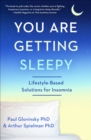 Image for You Are Getting Sleepy: Lifestyle-Based Solutions for Insomnia
