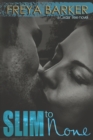 Image for Slim To None : a Cedar Tree novel