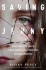 Image for Saving Jenny : Rescuing Our Youth from America&#39;s Opioid and Suicide Epidemic