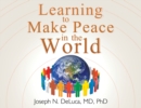 Image for Learning to Make Peace in the World
