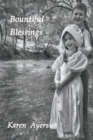 Image for Bountiful Blessings - Book Two of Traded for One Hundred Acres