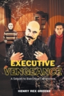 Image for Executive Vengeance : A Sequel to Executive Committee