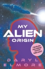 Image for My Alien Origin