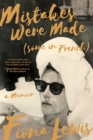 Image for Mistakes Were Made (Some in French): A Memoir