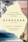 Image for Nineteen : 19 Insights Learned from a 19-year-old with Cancer