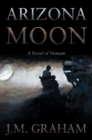 Image for Arizona moon  : a novel of Vietnam
