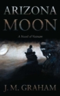 Image for Arizona Moon: A Novel of Vietnam