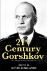 Image for 21st century Gorshkov: the challenge of seapower in the modern era
