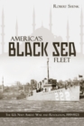 Image for America&#39;s Black Sea Fleet