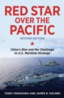 Image for Red Star Over the Pacific : China&#39;s Rise and the Challenge to U.S. Maritime Strategy