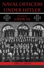 Image for Naval Officers Under Hitler: The Men of Crew 34
