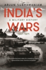 Image for India&#39;s wars: a military history, 1947-1971